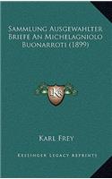 Sammlung Ausgewahlter Briefe an Michelagniolo Buonarroti (1899)