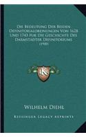 Die Bedeutung Der Beiden Definitorialordnungen Von 1628 Und 1743 Fur Die Geschichte Des Darmstadter Definitoriums