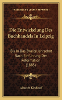 Entwickelung Des Buchhandels In Leipzig