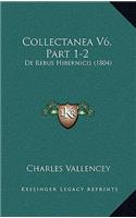 Collectanea V6, Part 1-2