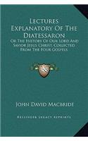 Lectures Explanatory Of The Diatessaron
