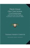 Prize Essay On Cinchona Cultivation