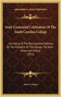 Semi-Centennial Celebration Of The South Carolina College