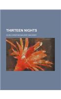 Thirteen Nights