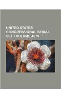United States Congressional Serial Set (Volume 4879)