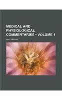 Medical and Physiological Commentaries (Volume 1)