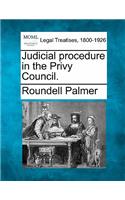 Judicial Procedure in the Privy Council.