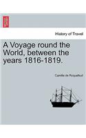 A Voyage Round the World, Between the Years 1816-1819.: (English)