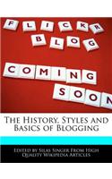 The History, Styles and Basics of Blogging