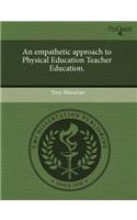 An Empathetic Approach to Physical Education Teacher Education