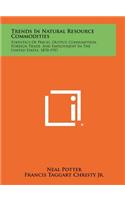 Trends in Natural Resource Commodities