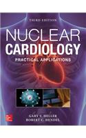 Nuclear Cardiology: Practical Applications, Third Edition