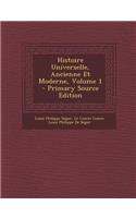 Histoire Universelle, Ancienne Et Moderne, Volume 1