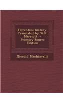 Florentine History. Translated by W.K. Marriott