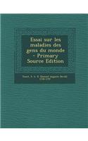 Essai sur les maladies des gens du monde