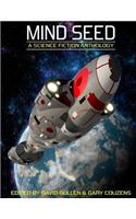 Mind Seed : A Science Fiction Anthology