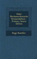 Ueber Nordamerikanische Strassenbahnen