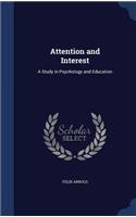 Attention and Interest: A Study in Psychology and Education