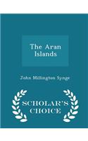 The Aran Islands - Scholar's Choice Edition