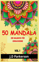 50 Mandala: Entspannend und Stress Relieff Ein Buch mit einzigartigen Mandala Designs