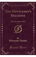 The Gentleman's Magazine, Vol. 9: July-December, 1872 (Classic Reprint)