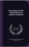 Proceedings of the Royal Society of London, Volume 69