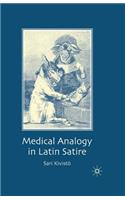 Medical Analogy in Latin Satire