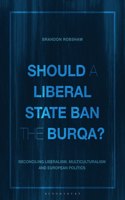 Should a Liberal State Ban the Burqa?