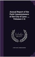 Annual Report of the Park Commissioners of the City of Lynn ..., Volumes 1-11