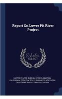 Report on Lower Pit River Project