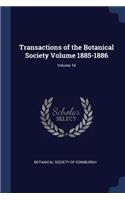 Transactions of the Botanical Society Volume 1885-1886; Volume 16