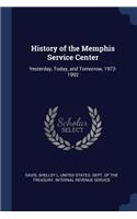 History of the Memphis Service Center