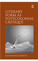 Literary Form as Postcolonial Critique