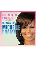 Believe in the Possibility: The Words of Michelle Obama