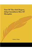 Text of the 43rd Degree, Adept Installator Rite of Memphis