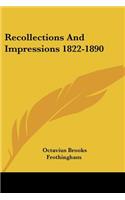 Recollections And Impressions 1822-1890