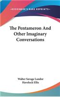 The Pentameron And Other Imaginary Conversations