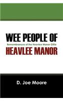 Wee People of Heavlee Manor