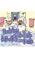 Rubby Dub Dub Bears in a Tub