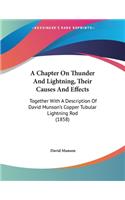 Chapter On Thunder And Lightning, Their Causes And Effects