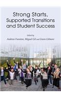 Strong Starts, Supported Transitions and Student Success
