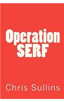 Operation SERF