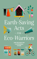 Earth-Saving Acts for Eco-Warriors