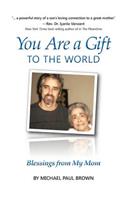 You Are a Gift to the World