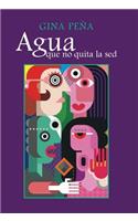 Agua Que No Quita La sed
