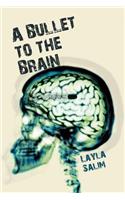 A Bullet to the Brain: (English)