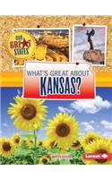 What's Great about Kansas?