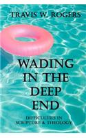 Wading In the Deep End
