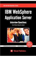 IBM WebSphere Application Server: Interview Questions You'll Most Likely Be Asked