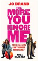 The More You Ignore Me